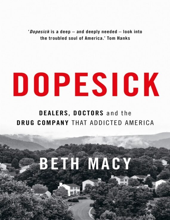 Dopesick (Beth Macy)